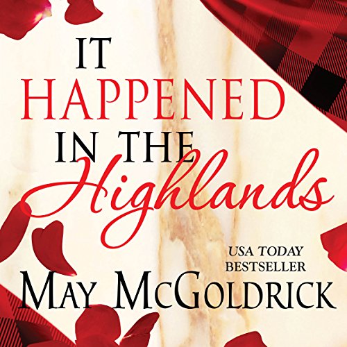 It Happened in the Highlands Audiobook By May McGoldrick cover art