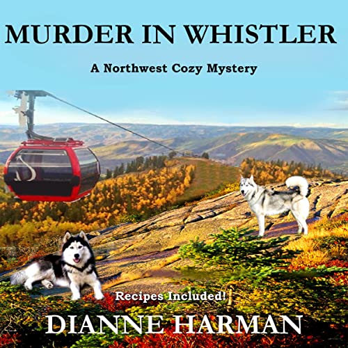 Murder in Whistler Audiobook By Dianne Harman cover art