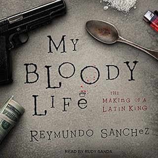 My Bloody Life Audiobook By Reymundo Sanchez cover art