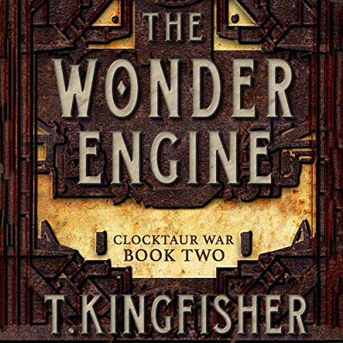 The Wonder Engine Audiolibro Por T. Kingfisher arte de portada