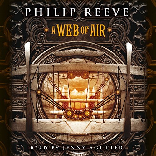 A Web of Air (The Fever Crumb Trilogy, Book 2) Audiolibro Por Philip Reeve arte de portada