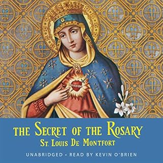 The Secret of the Rosary Audiobook By St. Louis de Montfort cover art