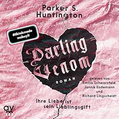 Darling Venom - Ihre Liebe ist sein Lieblingsgift Titelbild