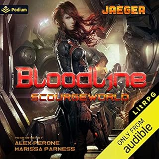 Bloodline: ScourgeWorld, Book 1 Audiobook By Jaeger Mitchells cover art