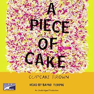 A Piece of Cake Audiobook By Cupcake Brown cover art