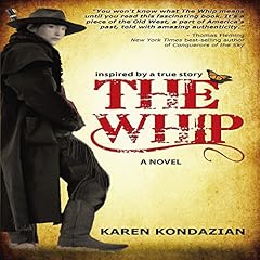 The Whip: Inspired by the story of Charley Parkhurst cover art