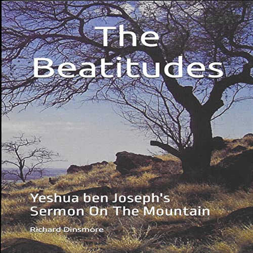 The Beatitudes: Yeshua ben Joseph's Sermon on the Mountain cover art