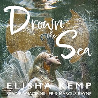 Drown the Sea Audiobook By Elisha Kemp cover art