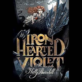 Iron Hearted Violet Audiobook By Kelly Barnhill cover art