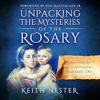 Unpacking the Mysteries of the Rosary cover art