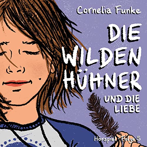 Die Wilden Hühner und die Liebe cover art