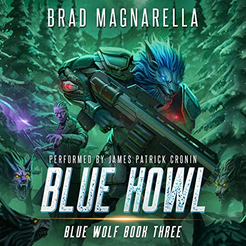 Blue Howl Audiobook By Brad Magnarella cover art