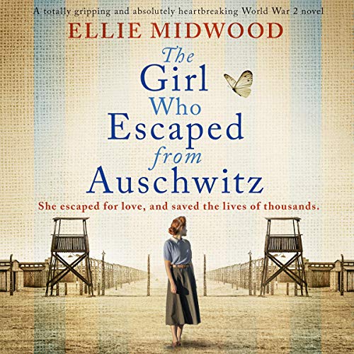 Page de couverture de The Girl Who Escaped From Auschwitz: