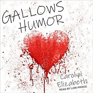 Gallows Humor Audiobook By Carolyn Elizabeth cover art