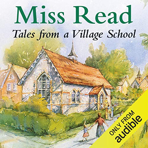 Village School Audiobook By Miss Miss Read cover art