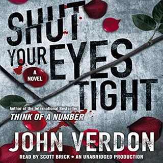 Shut Your Eyes Tight Audiobook By John Verdon cover art