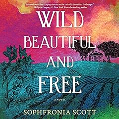 Wild, Beautiful, and Free cover art