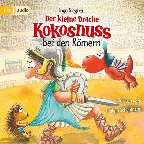 Der kleine Drache Kokosnuss bei den Römern Audiobook By Ingo Siegner cover art