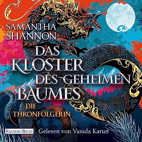 Das Kloster des geheimen Baumes - Die Thronfolgerin Audiolivro Por Samantha Shannon, Wolfgang Thon - Übersetzer capa