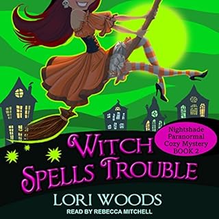 Witch Spells Trouble Audiobook By Lori Woods cover art