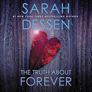 The Truth About Forever Audiobook By Sarah Dessen cover art