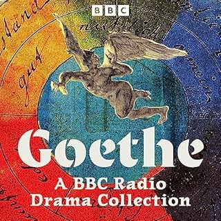 Goethe: A BBC Radio Drama Collection Audiolibro Por Johann Wolfgang von Goethe arte de portada