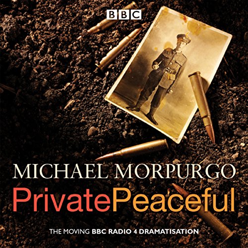 Private Peaceful: A BBC Radio Drama cover art