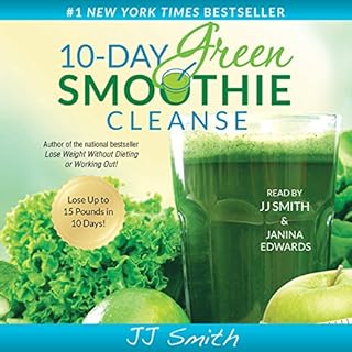 10-Day Green Smoothie Cleanse Audiobook By JJ Smith cover art