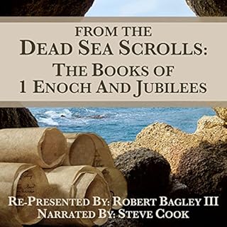 From The Dead Sea Scrolls: The Books of 1 Enoch and Jubilees Audiolibro Por Robert Bagley III arte de portada