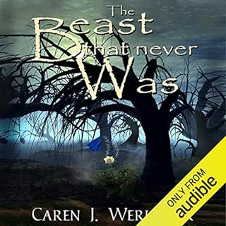 The Beast That Never Was Audiobook By Caren J. Werlinger cover art