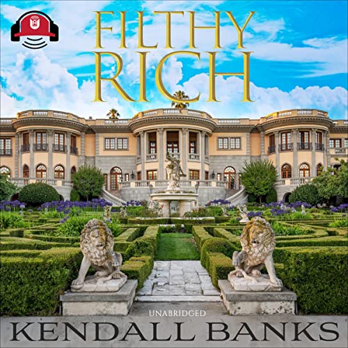 Filthy Rich: Part 1 Audiobook By Kendall Banks cover art