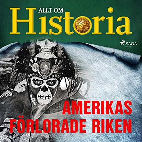 Amerikas förlorade riken Audiolivro Por Allt om Historia capa