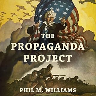 The Propaganda Project Audiobook By Phil M. Williams cover art