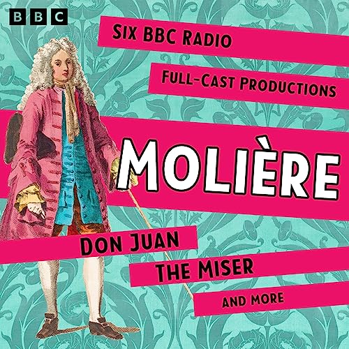 Molière: Don Juan, The Miser and More cover art