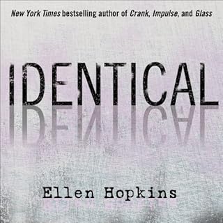 Identical Audiobook By Ellen Hopkins cover art