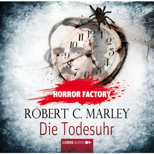 Die Todesuhr Audiolibro Por Robert C. Marley arte de portada