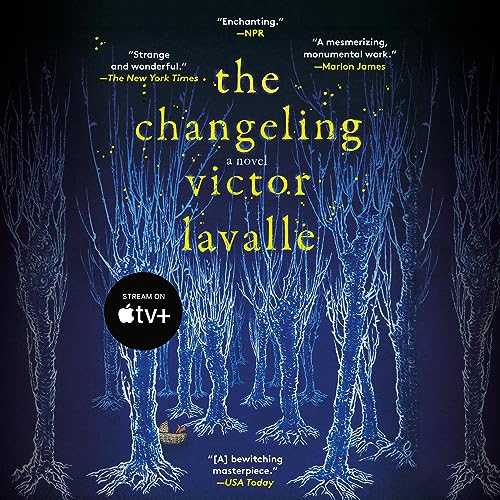 The Changeling Audiobook By Victor LaValle cover art