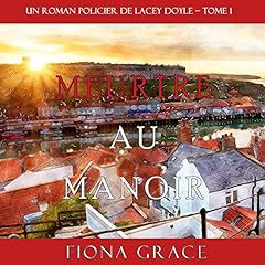 Meurtre au Manoir [Murder at the Manor] Audiolibro Por Fiona Grace arte de portada