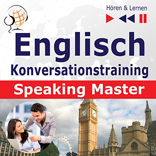 Englisch Konversationstraining. English Speaking Master auf Niveau B2-C1 Audiolibro Por Dorota Guzik arte de portada