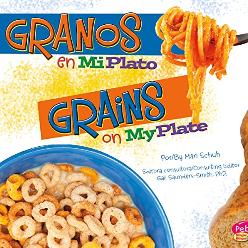 Granos en MiPlato/Grains on MyPlate (Spanish and English Edition) cover art