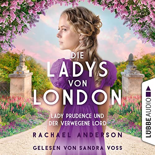 Die Ladys von London - Lady Prudence und der verwegene Lord Audiobook By Rachael Anderson, Freya Rall - Übersetzer cover