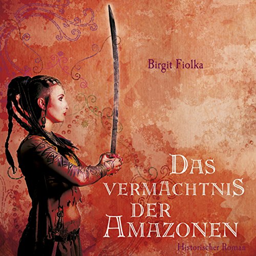 Das Vermächtnis der Amazonen Audiolivro Por Birgit Fiolka capa