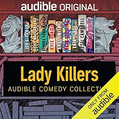 Audible Comedy Collection: Lady Killers