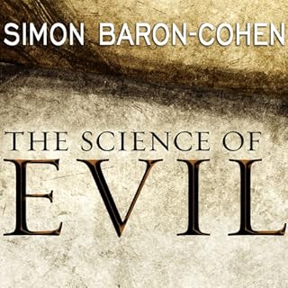 The Science of Evil Audiolibro Por Simon Baron-Cohen arte de portada