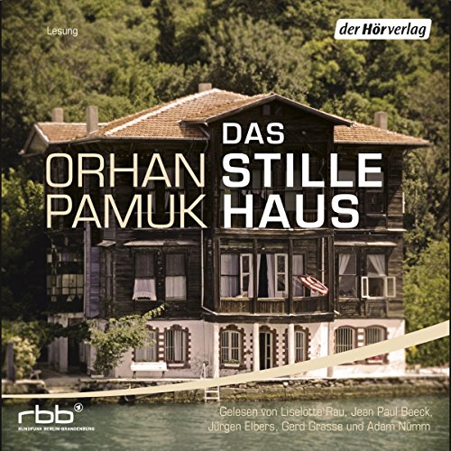 Das stille Haus Audiobook By Orhan Pamuk cover art