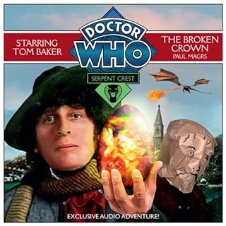 Doctor Who: Serpent Crest Part 2 - The Broken Crown Audiobook By Paul Magrs cover art