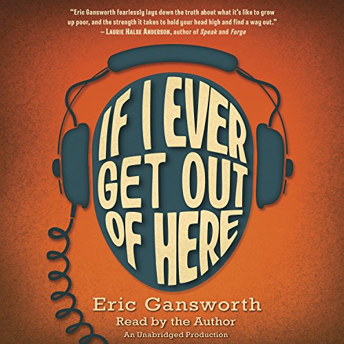 If I Ever Get Out of Here Audiolibro Por Eric Gansworth arte de portada