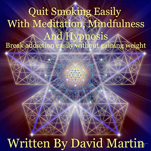 Quit Smoking Easily with Meditation, Mindfulness and Hypnosis cover art