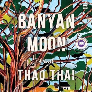 Banyan Moon Audiobook By Thao Thai cover art