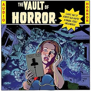 EC Comics Presents...The Vault of Horror! Audiolibro Por Johnny Craig, Jack Davis, Jules Feiffer, Al Feldstein, Harry Harriso